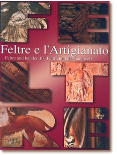 Feltre e L'artigianato